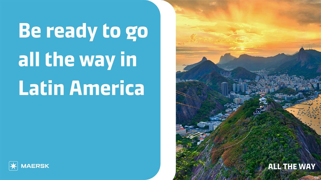 Be ready to go all the way in Latin America